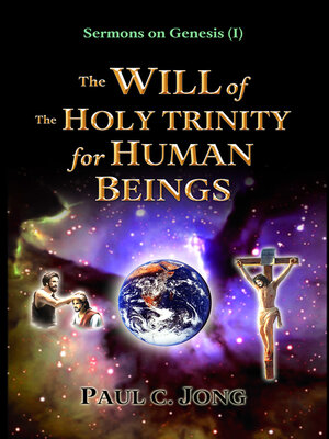 cover image of Sermons on Genesis(I)--The Will of the Holy Trinity for Human Beings
